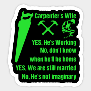 Carpenter S Wife Tee Shirt Sticker